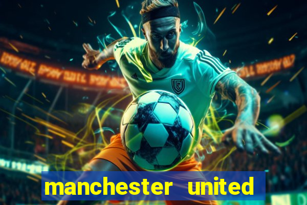 manchester united ao vivo hd